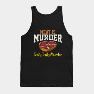 Meat Is Murder Tasty Tasty Murder Tank Top